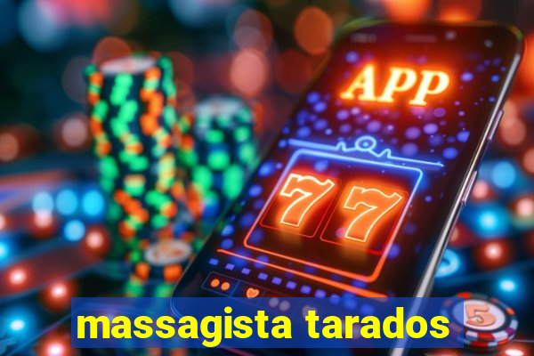 massagista tarados