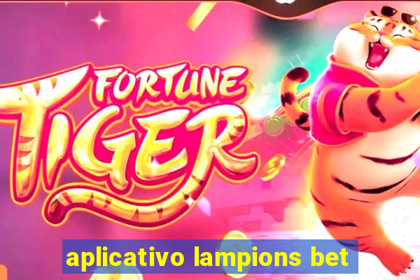 aplicativo lampions bet