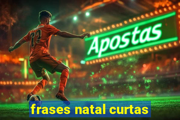 frases natal curtas