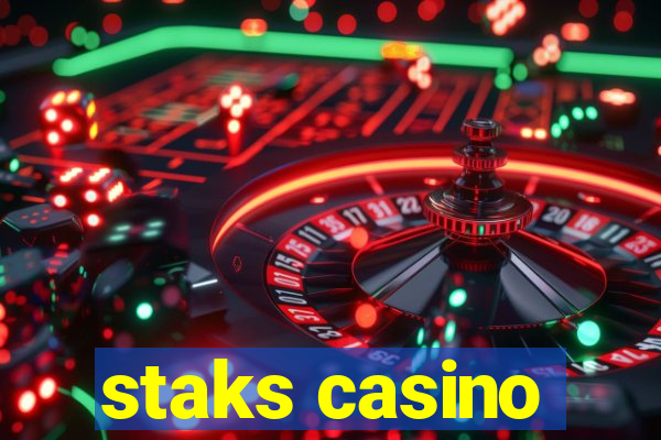 staks casino