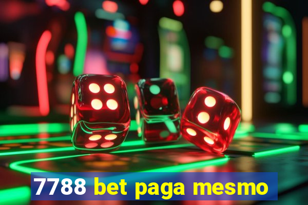 7788 bet paga mesmo