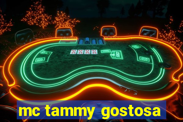 mc tammy gostosa