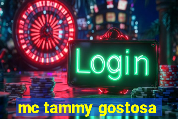 mc tammy gostosa