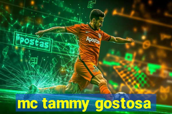 mc tammy gostosa