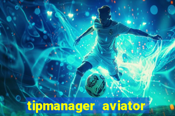 tipmanager aviator aposta 1