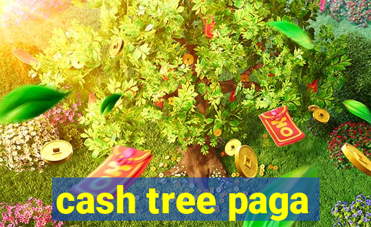 cash tree paga