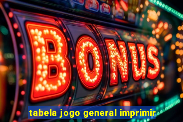 tabela jogo general imprimir