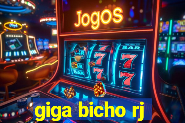 giga bicho rj