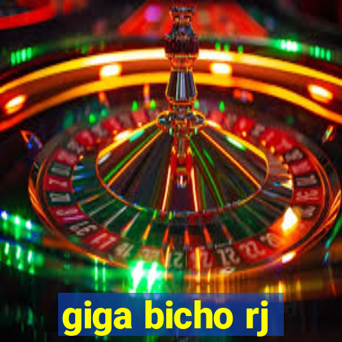 giga bicho rj