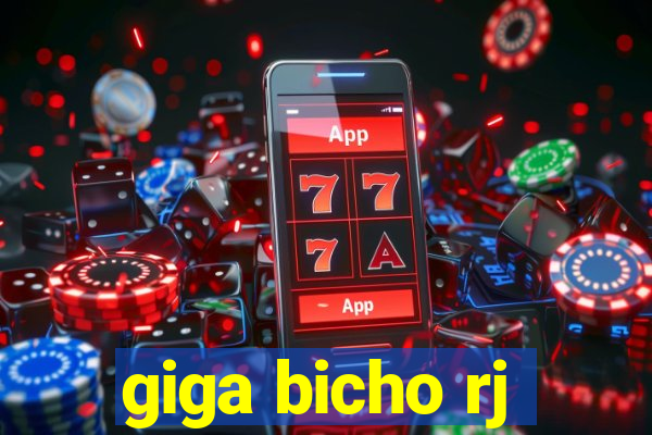 giga bicho rj