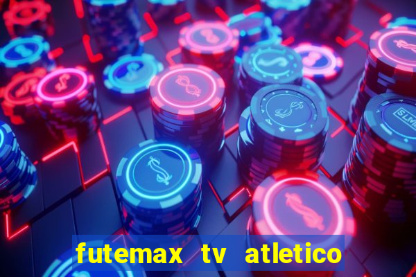 futemax tv atletico x botafogo