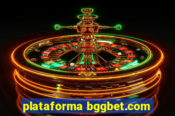 plataforma bggbet.com