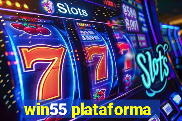 win55 plataforma