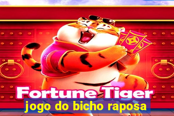 jogo do bicho raposa