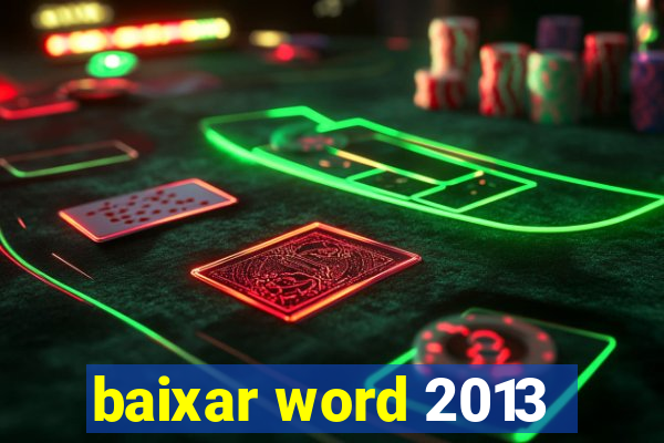 baixar word 2013