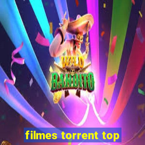 filmes torrent top