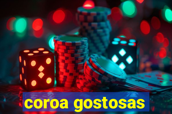 coroa gostosas