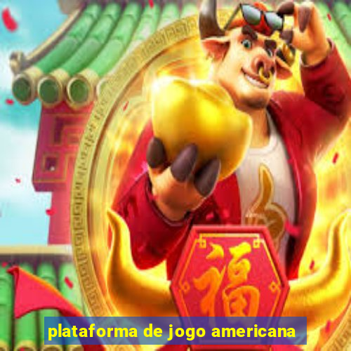 plataforma de jogo americana