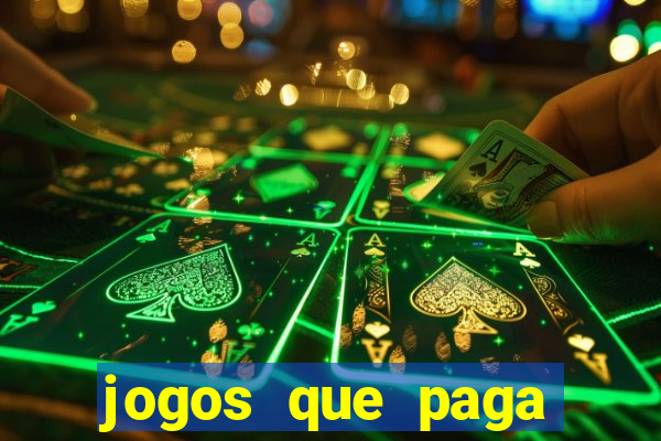 jogos que paga dinheiro de verdade sem depositar