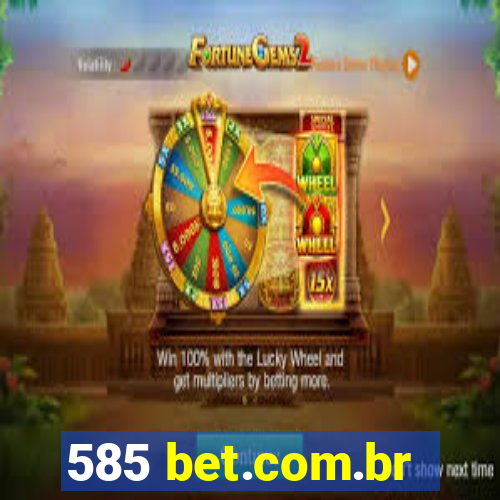 585 bet.com.br