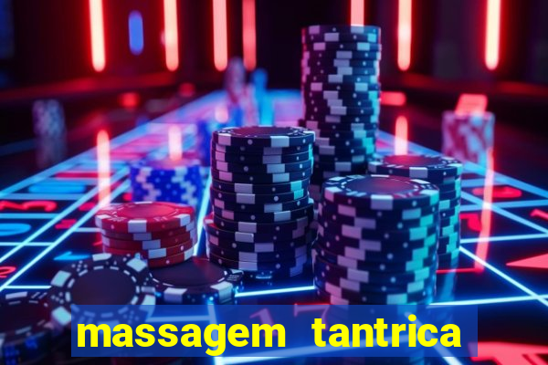 massagem tantrica em porto alegre