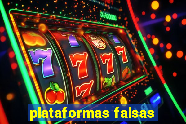 plataformas falsas