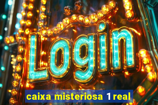 caixa misteriosa 1 real