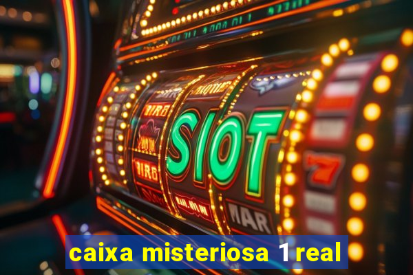 caixa misteriosa 1 real