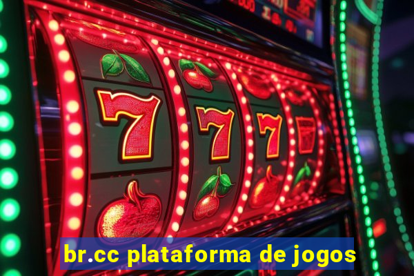 br.cc plataforma de jogos