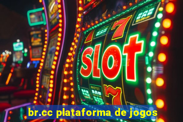 br.cc plataforma de jogos