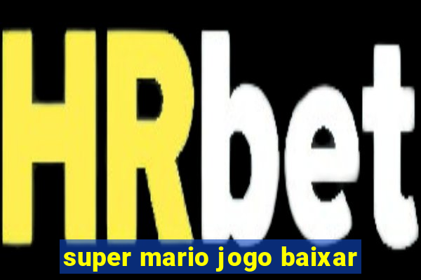 super mario jogo baixar