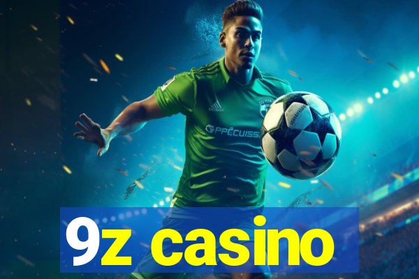 9z casino