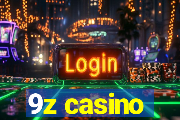 9z casino