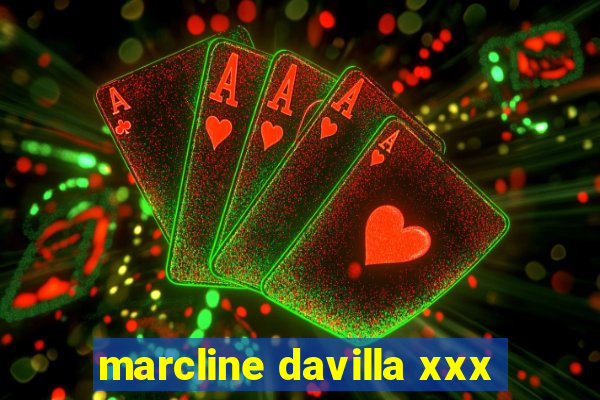 marcline davilla xxx