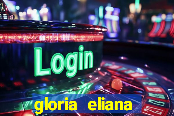 gloria eliana ribeiro letra