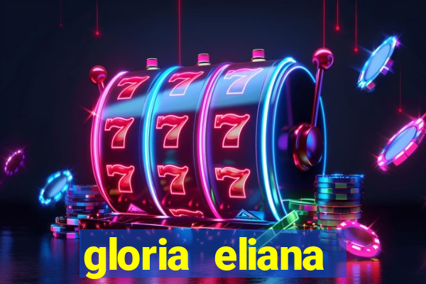 gloria eliana ribeiro letra