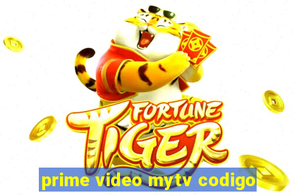 prime video mytv codigo