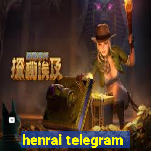 henrai telegram