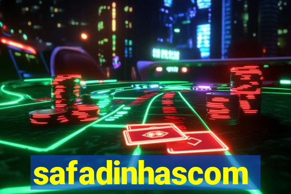 safadinhascom