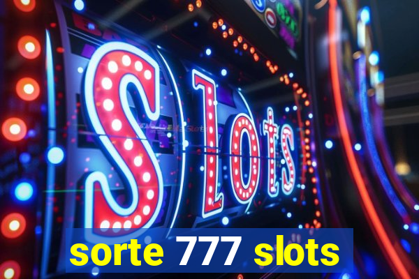 sorte 777 slots