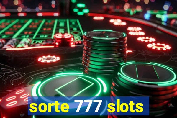 sorte 777 slots