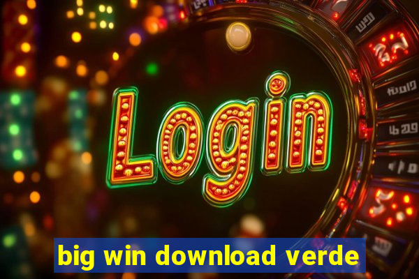 big win download verde