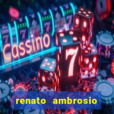 renato ambrosio viva sorte fortuna