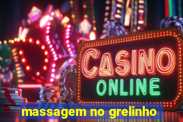 massagem no grelinho