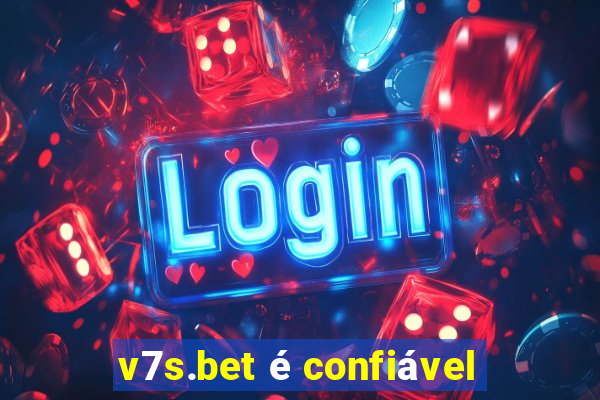 v7s.bet é confiável