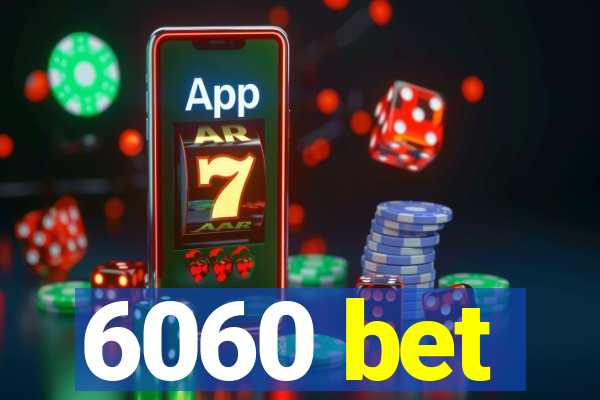 6060 bet