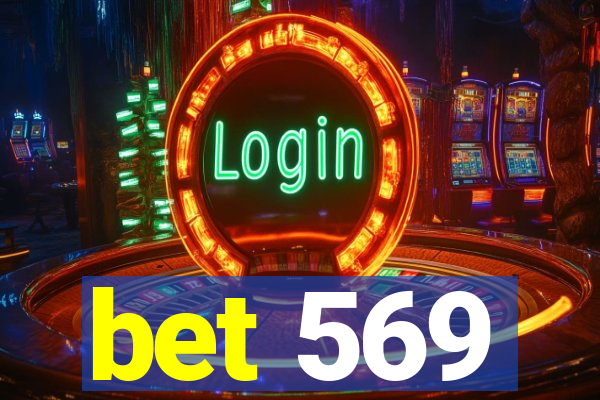 bet 569