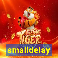 smalldelay