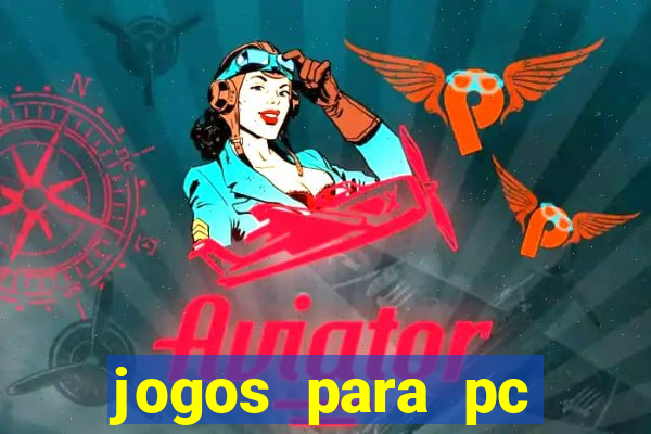 jogos para pc download gratis completo offline