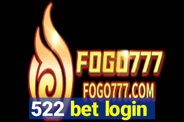 522 bet login